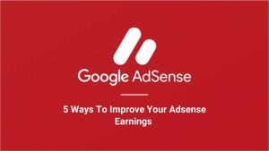 improve adsense earnings