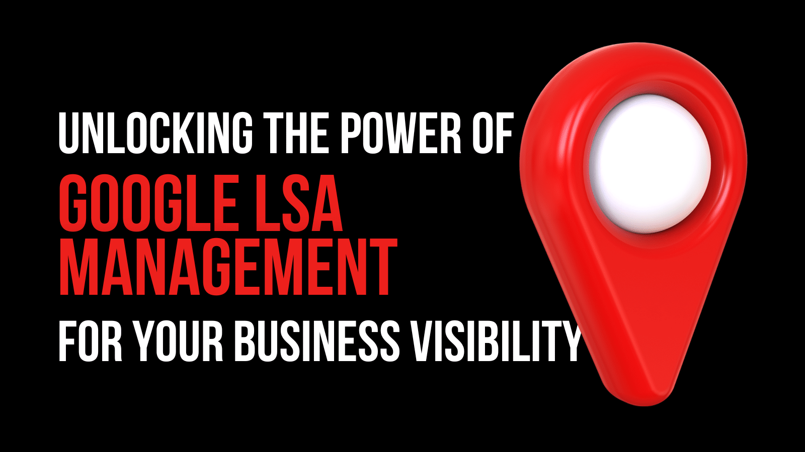 Blog Post One Source Branding Media 10 Google LSA Management